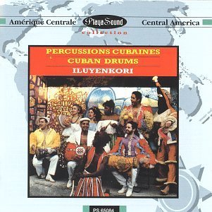 Cuban Drums - Iluyenkori - Musique - PLAYASOUND - 3298490650844 - 28 septembre 1993