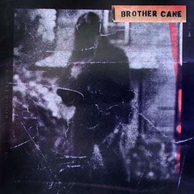 Brother Cane - Brother Cane - Music - BAD REPUTATION - 3341348053844 - January 20, 2023