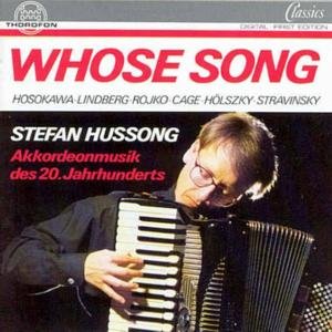 Cover for Hosokowa / Hussong,stefan · Whose Song / Accordian Music 20th C (CD) (1993)