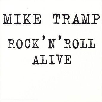 Rock'n'roll Alive - Mike Tramp - Musik - BADRE - 4029758452844 - 21. Dezember 2006