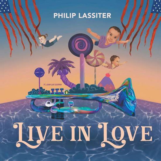 Philip Lassiter · Live In Love (LP) (2021)