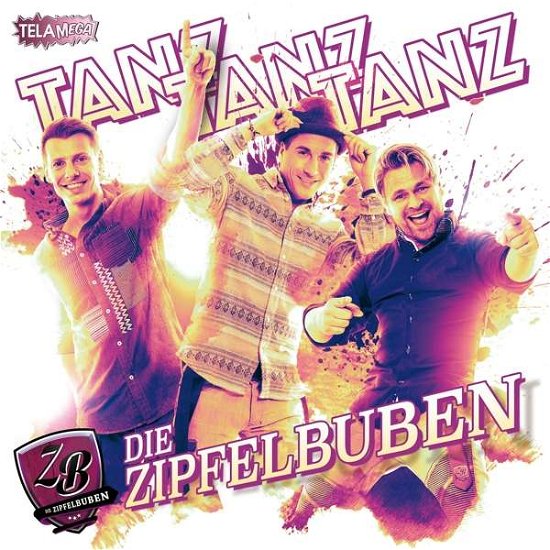 Cover for Die Zipfelbuben · Tanz Tanz Tanz (CD) (2018)