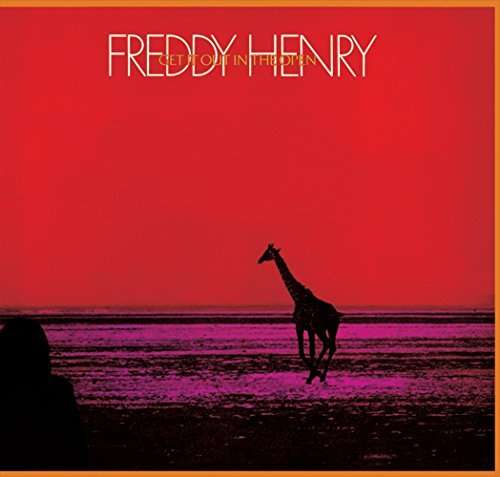 Cover for Freddy Henry · Get It Out In The Open (CD) [Japan Import edition] (2016)