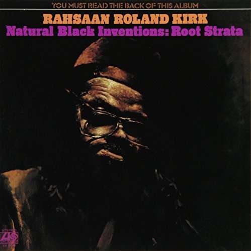 Cover for Rahsaan Roland Kirk · Natural Black Inventions: Root Strata (CD) (2017)
