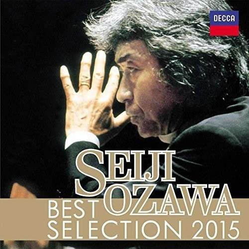 Seiji Ozawa Best Selection - Ozawa Seiji - Musik - UNIVERSAL MUSIC CLASSICAL - 4988005866844 - 25 februari 2015