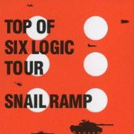 Cover for Snail Ramp · Top of Six Logic Tour (CD) [Japan Import edition] (2009)