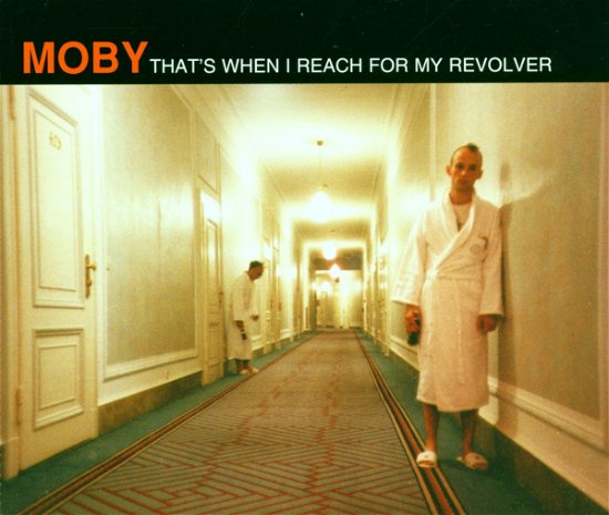 Cover for Moby · That'S When I Reach For My Revolver Pt.1 (SCD)