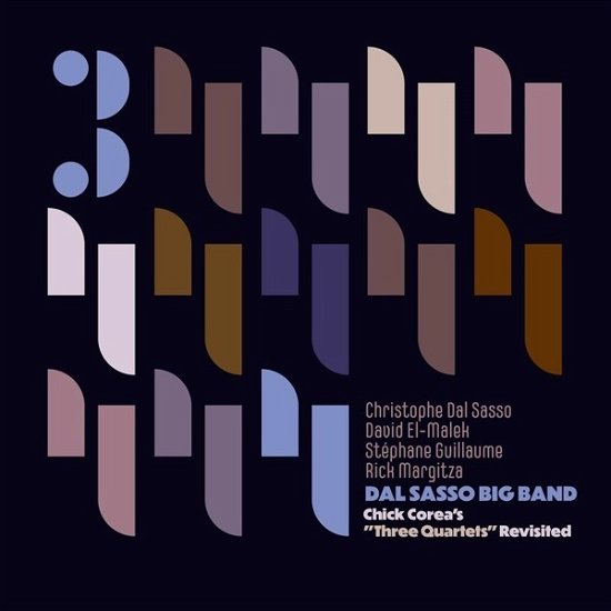 Cover for Dal Sasso Big Band &amp; Christophe Dal Sasso · Chick Corea's Three Quartets Revisited (CD) (2024)