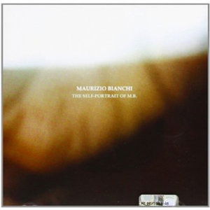 Cover for Maurizio Bianchi · Selfportrait of M.b. (CD) (2013)