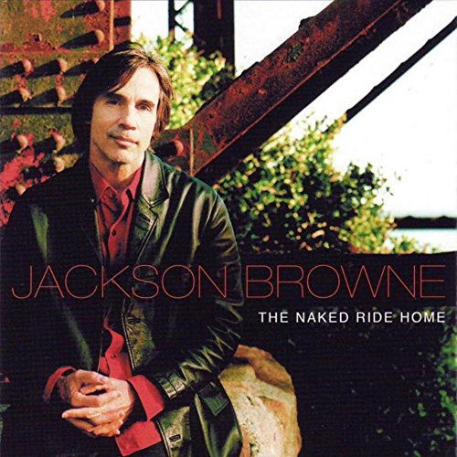 Naked Ride Home, the - Jackson Browne - Musikk - n/a - 9325583016844 - 