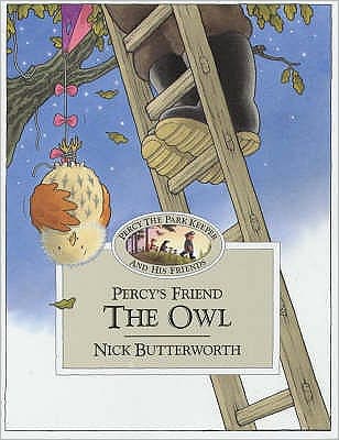 Cover for Nick Butterworth · Percy's Friend the Owl - Percy's Friends (Paperback Book) (2001)