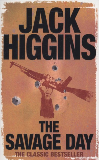 Cover for Jack Higgins · The Savage Day (Pocketbok) [Edition edition] (2008)