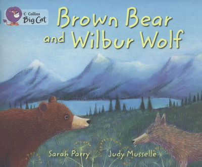 Cover for Sarah Parry · Brown Bear and Wilbur Wolf: Band 07/Turquoise - Collins Big Cat (Paperback Book) [Edition edition] (2012)