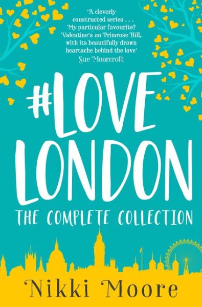 Cover for Nikki Moore · The Complete #Lovelondon Collection - Love London Series (Paperback Book) [Digital original ePub edition] (2016)