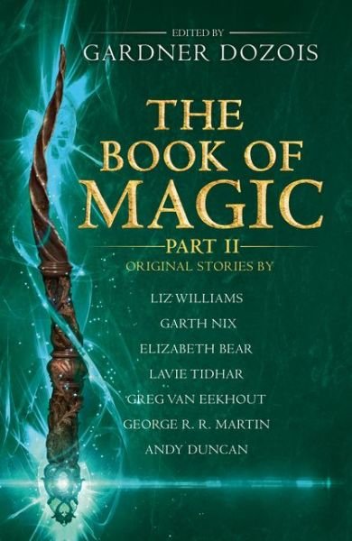 Cover for Gardner Dozois · The Book of Magic: Part 2: A Collection of Stories by Various Authors (Taschenbuch) (2019)