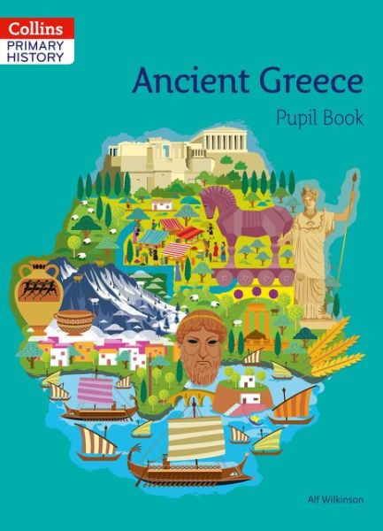 Cover for Alf Wilkinson · Ancient Greece Pupil Book - Collins Primary History (Taschenbuch) (2019)