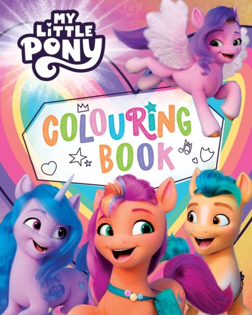 My Little Pony: Colouring Book - My Little Pony - Libros - HarperCollins Publishers - 9780008563844 - 6 de julio de 2023
