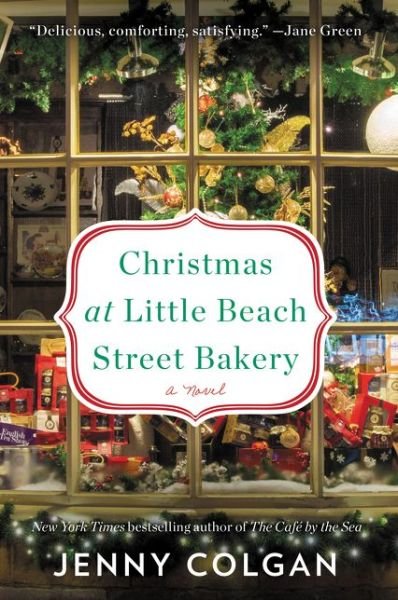Cover for Jenny Colgan · Christmas at Little Beach Street Bakery: A Novel (Hardcover bog) (2017)
