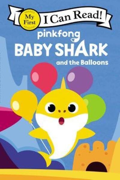 Baby Shark Baby Shark and the Balloons - Pinkfong - Books - HarperCollins Publishers - 9780062965844 - August 6, 2019
