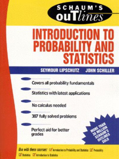 Cover for Seymour Lipschutz · Schaum's Outline of Introduction to Probability and Statistics (Paperback Book) [2 Revised edition] (1998)