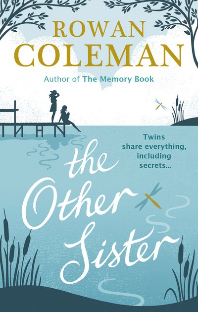 The Other Sister - Rowan Coleman - Livros - Ebury Publishing - 9780091956844 - 17 de novembro de 2016