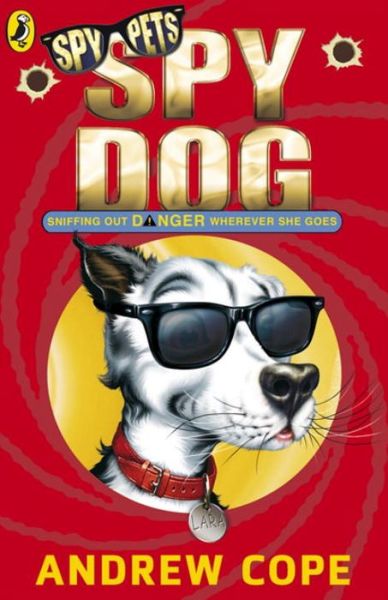 Cover for Andrew Cope · Spy Dog - Spy Dog (Paperback Book) (2005)