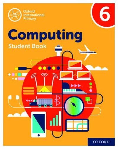 Cover for Alison Page · Oxford International Computing: Student Book 6 - Oxford International Computing (Paperback Book) [2 Revised edition] (2019)