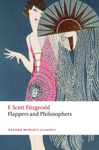 Cover for F. Scott Fitzgerald · Flappers and Philosophers - Oxford World's Classics (Pocketbok) (2020)