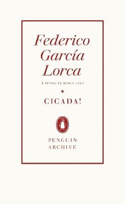 Cover for Federico Garcia Lorca · Cicada! - Penguin Archive (Paperback Book) (2025)