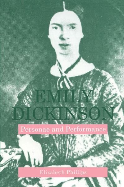 Cover for Elizabeth Phillips · Emily Dickinson: Personae and Performance (Paperback Book) (1997)