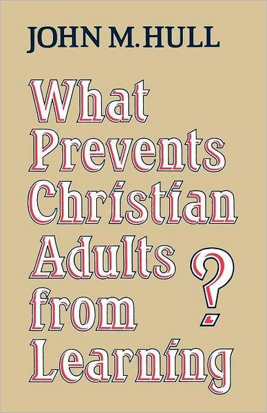 Cover for John M. Hull · What Prevents Christian Adults from Learning? (Paperback Book) (2012)