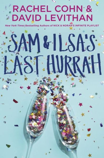 Cover for Rachel Cohn · Sam &amp; Ilsa's Last Hurrah (Buch) [First edition. edition] (2018)