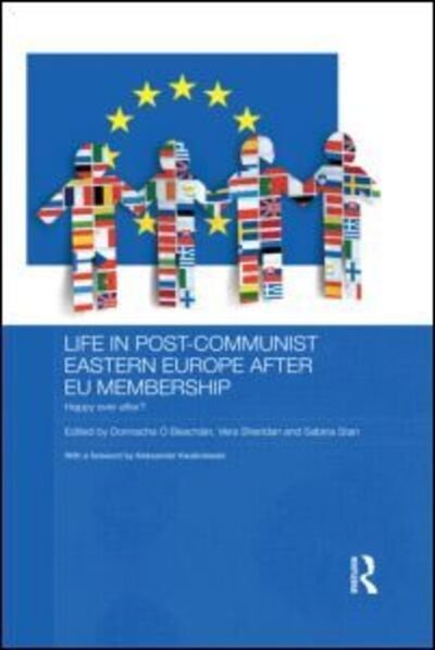 Cover for Donnacha O Beachain · Life in Post-Communist Eastern Europe after EU Membership - Routledge Contemporary Russia and Eastern Europe Series (Gebundenes Buch) (2012)