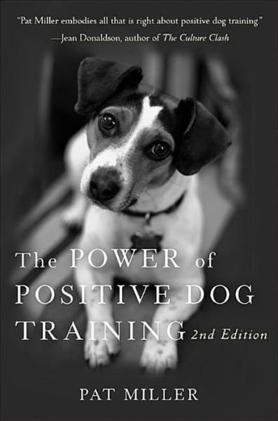 Cover for Pat Miller · The Power of Positive Dog Training (Taschenbuch) [2 Rev edition] (2008)