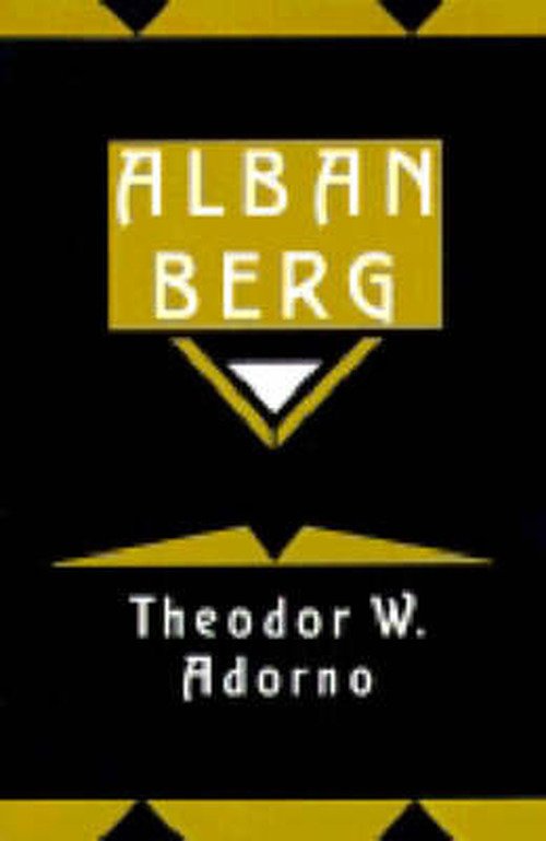 Cover for Theodor W. Adorno · Alban Berg: Master of the Smallest Link (Paperback Bog) (1994)