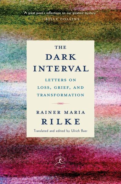 Dark Interval - Rainer Maria Rilke - Books - Random House USA Inc - 9780525509844 - August 14, 2018