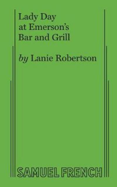 Cover for Lanie Robertson · Lady Day at Emerson's Bar and Grill (Paperback Book) (2017)