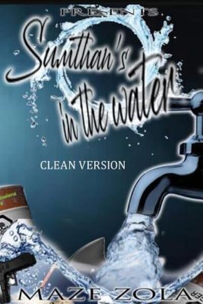 Cover for Maze Zola · Sumthan's in the water - clean version (Paperback Book) (2019)