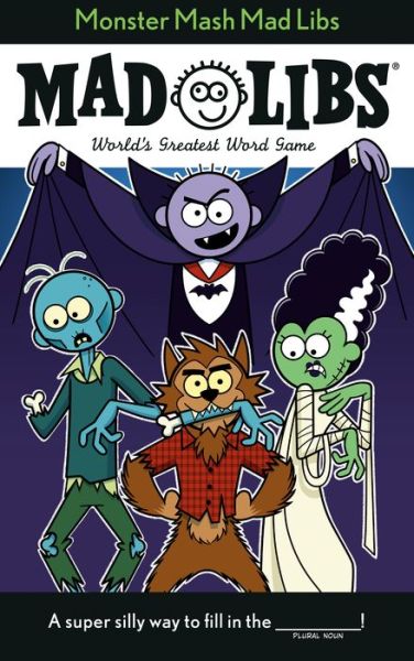 Cover for Tristan Roarke · Monster Mash Mad Libs: World's Greatest Word Game - Mad Libs (Paperback Book) (2021)