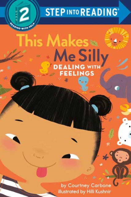 This Makes Me Silly: Dealing with Feelings - Step into Reading - Courtney Carbone - Książki - Random House USA Inc - 9780593564844 - 27 września 2022