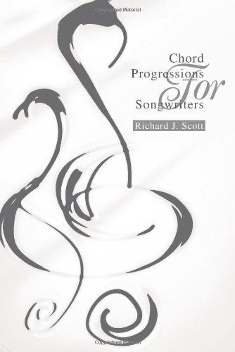 Chord Progressions For Songwriters - Richard J Scott - Bøger - iUniverse - 9780595263844 - 30. januar 2003