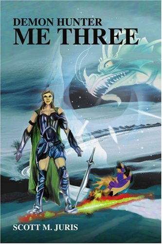 Cover for Scott Juris · Demon Hunter Me Three (Paperback Book) (2004)