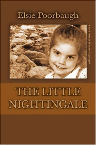 Cover for Elsie Poorbaugh · The Little Nightingale (Paperback Book) (2004)