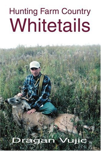 Cover for Dragan Vujic · Hunting Farm Country Whitetails (Paperback Book) (2005)