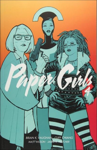 Cover for Brian K. Vaughan · Paper Girls, Volume 4 (Innbunden bok) (2018)