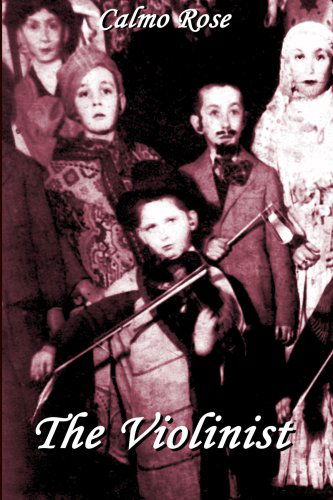 Cover for Calmo Rose · The Violinist (Pocketbok) (2007)
