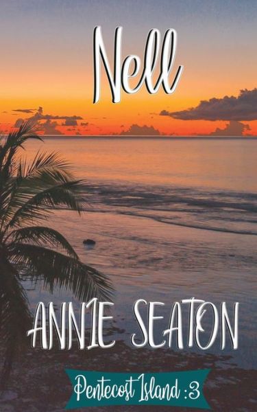 Cover for Annie Seaton · Nell - Pentecost Island (Paperback Book) (2020)