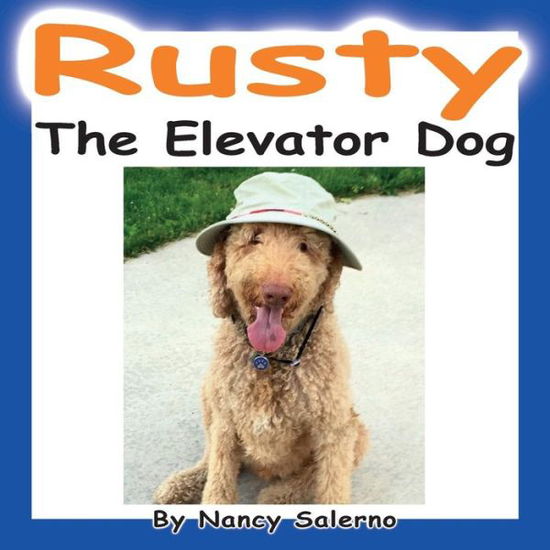 Cover for Nancy Salerno · Rusty, The Elevator Dog (Paperback Book) (2016)