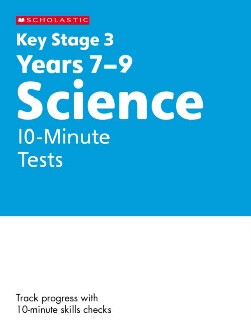Cover for Danny Nicholson · KS3 Science 10-Minute Tests Years 7-9 - Key Stage 3 Home Learning (Paperback Book) (2023)