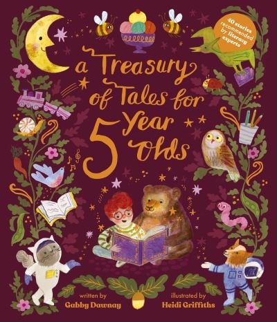 Cover for Gabby Dawnay · A Treasury of Tales for Five-Year-Olds: 40 stories recommended by literary experts (Hardcover Book) (2023)